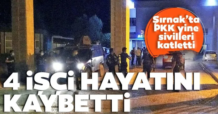 Son dakika: Silopi’de PKK’dan hain saldırı! 4 işçi hayatını kaybetti