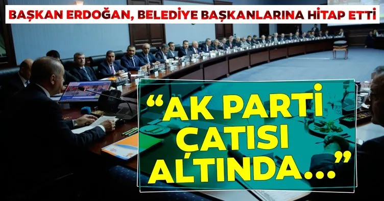 Başkan Erdoğan Belediye Başkanlarına hitap etti