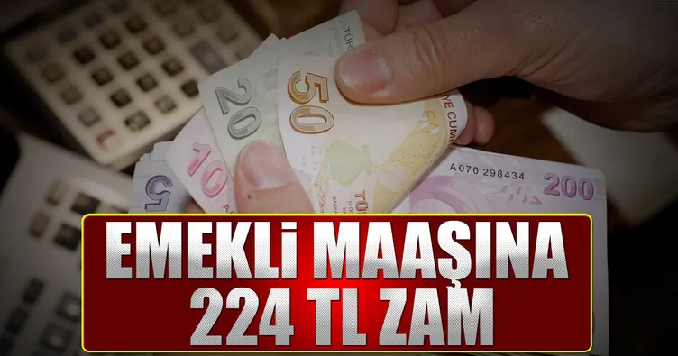 Emekliye 224 TL zam