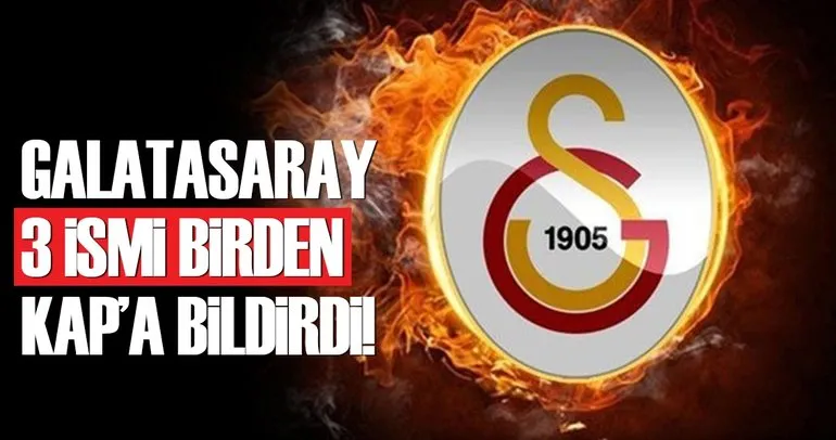 Galatasaray; Şaş, Davala ve Şahin'i KAP'a bildirdi