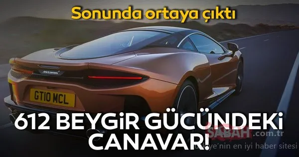 2020 McLaren GT ortaya çıktı! İşte karşınızda 612 beygir gücündeki canavar
