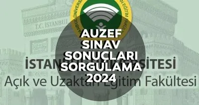 AUZEF sınav sonuçları açıklandı TIKLA ÖĞREN: 2024 İÜ AUZEF vize sınav sonuçları açıklandı mı, nasıl sorgulanır?