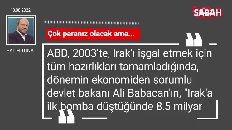 Salih Tuna | Çok paranız olacak ama...