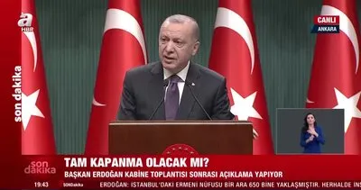 SON DAKİKA: 29 Nisan - 17 Mayıs arası tam kapanma nasıl uygulanacak? Başkan Erdoğan canlı yayında açıkladı!