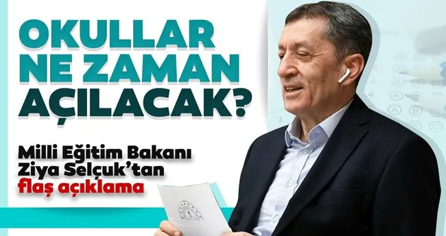 Milli Egitim Bakani Ziya Selcuk Tan Okullarin Acilisi Hakkinda Son Dakika Aciklamasi Okullar Ne Zaman Acilacak Son Dakika Haberler
