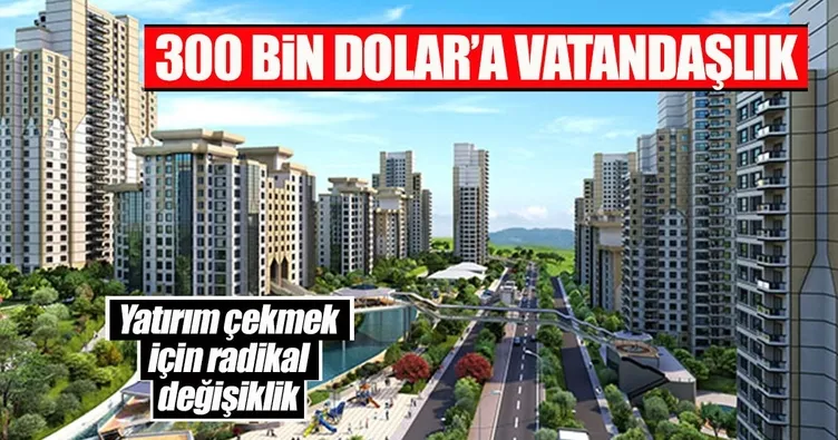 300 bin $’a vatandaşlık