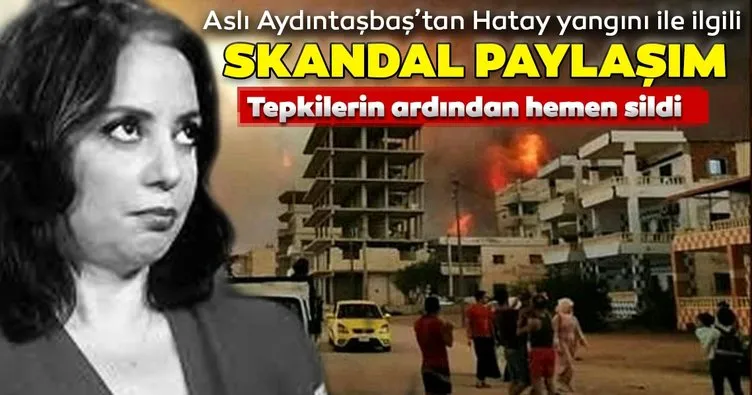 Son dakika haberi: Cumhuriyet Yazarı Aslı Aydıntaşbaş’tan Hatay yangını ile ilgili skandal paylaşım! Tepkilerin ardından hemen sildi...