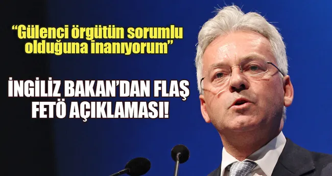 İngiliz Bakan Duncan’dan FETÖ açıklaması