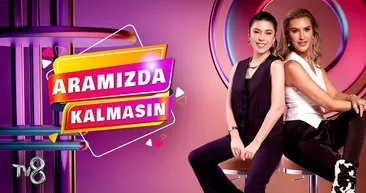 ARAMIZDA KALMASIN NEDEN BİTTİ? Aramızda Kalmasın neden yok, TV8’den açıklama geldi mi, yayınlanacak mı?