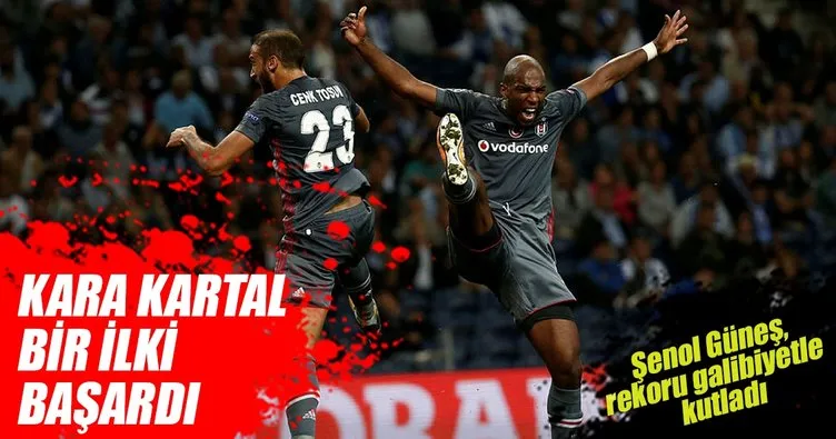 Beşiktaş Porto’yu yenen ilk Türk takımı oldu