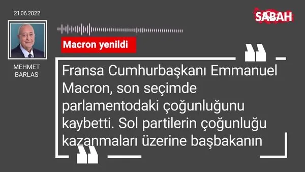 Mehmet Barlas | Macron yenildi