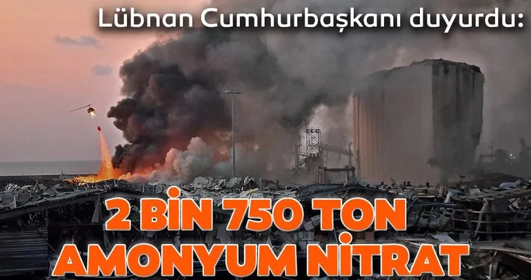 Beyrut’taki patlamada 2 bin 750 ton amonyum nitrat infilak etti