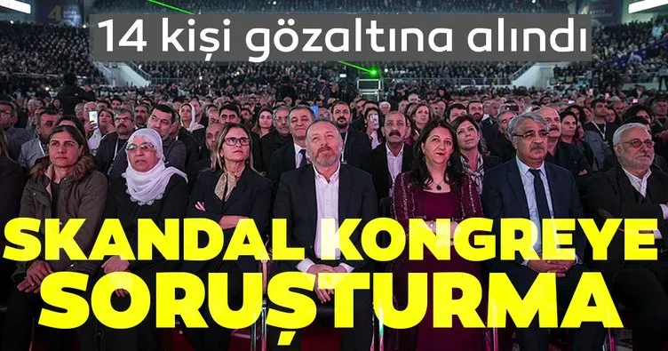 Son dakika haber: Abdullah Öcalan’a destek sloganları atıldığı HDP kongresi hakkında soruşturma başlatıldı