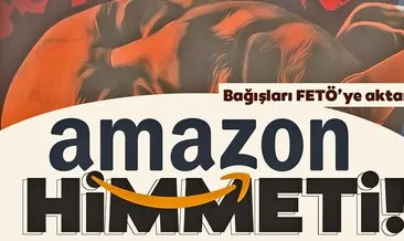 Amazon’un ’Black Friday’ bağışları FETÖ’ye gitti!