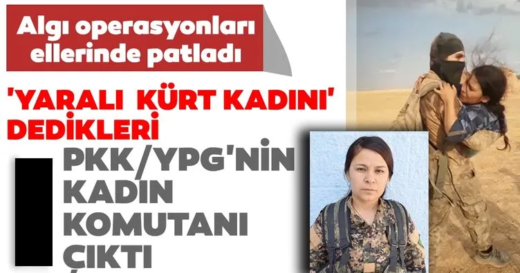 ’Yaralı Kürt kadını’ dedikleri,  PKK/YPG’nin kadın komutanı çıktı