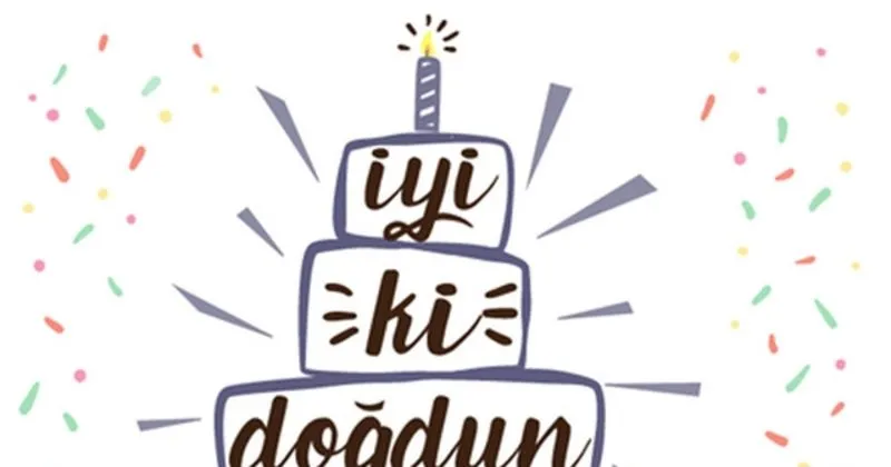 Iyi Ki Dogdun Nasil Yazilir Tdk Ile Birlesik Mi Ayri Mi Kultur Sanat Haberleri