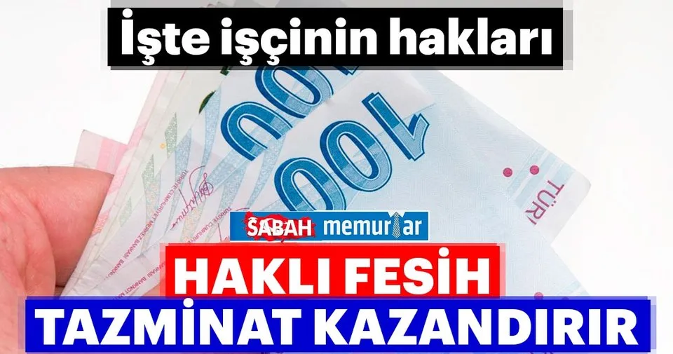 hakli fesih tazminat kazandirir tazminat alma sartlari nelerdir haberler haberleri