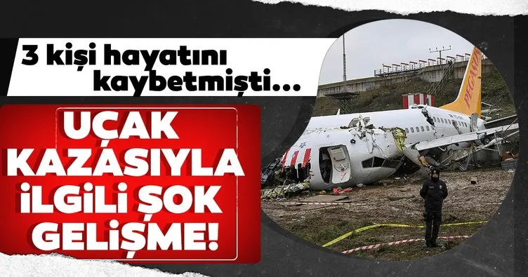 Son dakika... İstanbul’daki uçak kazasıyla ilgili şok gelişme!
