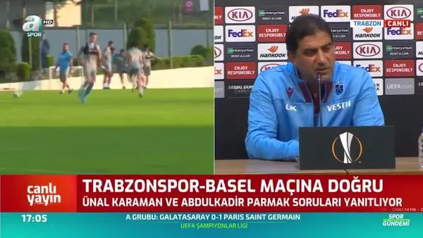 Ünal Karaman'dan Trabzonspor Basel maçı öncesi flaş açıklamalar