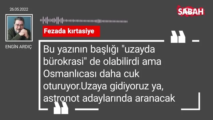 Engin Ardıç | Fezada kırtasiye