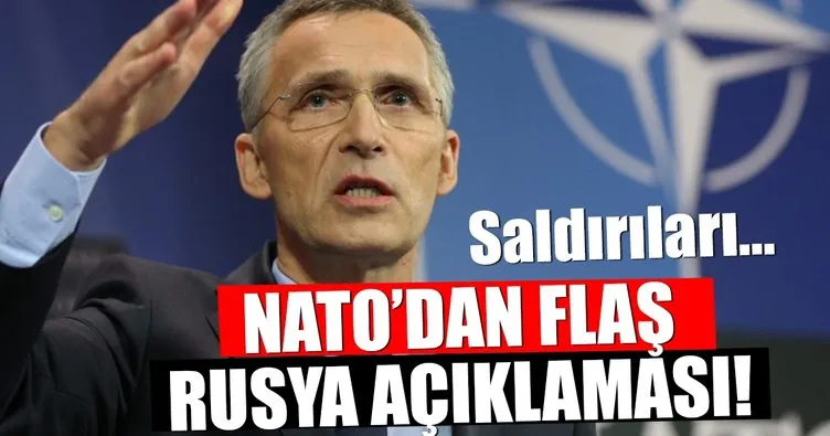NATO’dan Rusya açıklaması: Saldırıları artırdılar