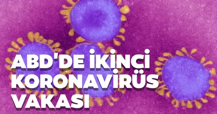 ABD’de ikinci koronavirüs vakası