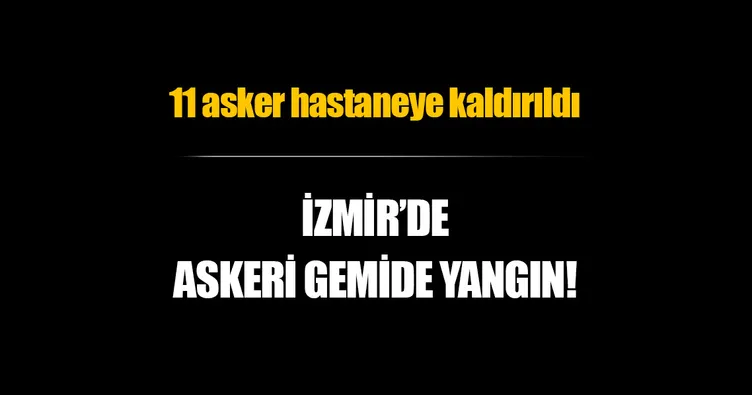 Askeri gemide yangın!