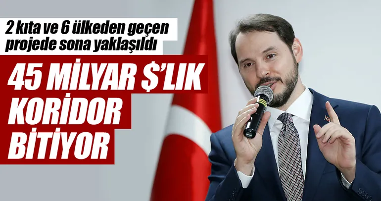 45 milyar $’lık koridor bitiyor