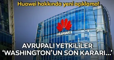 Son dakika! ABD yasağı Huawei’nin Avrupa’daki 5G’den çekilmesine neden olmayacak!