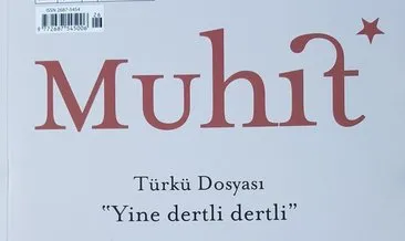 Muhit ‘Türkü’ dosyasıyla raflarda