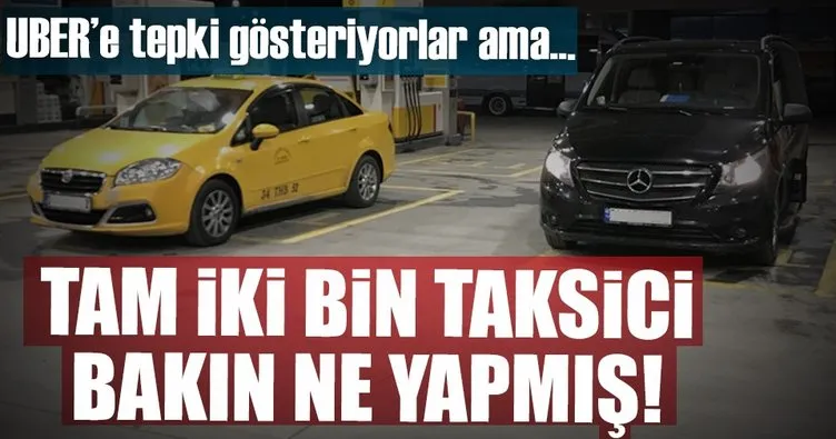 İki bin taksici Uber’e katıldı!