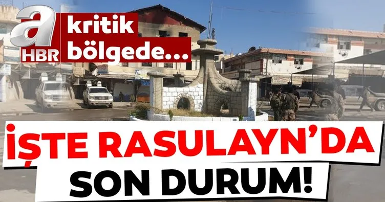 PKK/PYD'den temizlenen Rasulayn'da son durum!