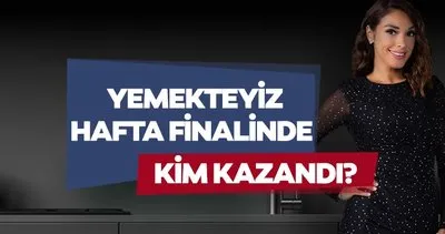 YEMEKTEYİZ KİM KAZANDI? TV8 ile 14 Haziran Zuhal Topla’la Yemekteyiz birincisi hangi yarışmacı oldu?