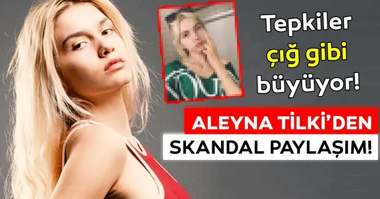 Son dakika haberi: Aleyna Tilki’den kendisine yapılan eleştirilerle ilgili skandal paylaşım!