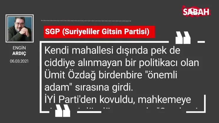 Engin Ardıç | SGP (Suriyeliler Gitsin Partisi)
