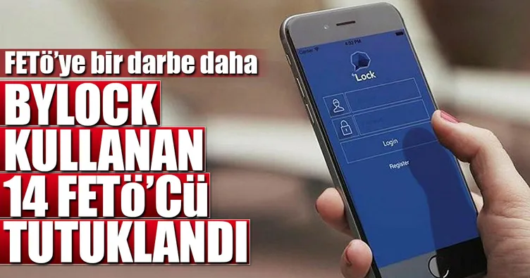 Kriptolu görüşen 14 FETÖ’cü tutuklandı