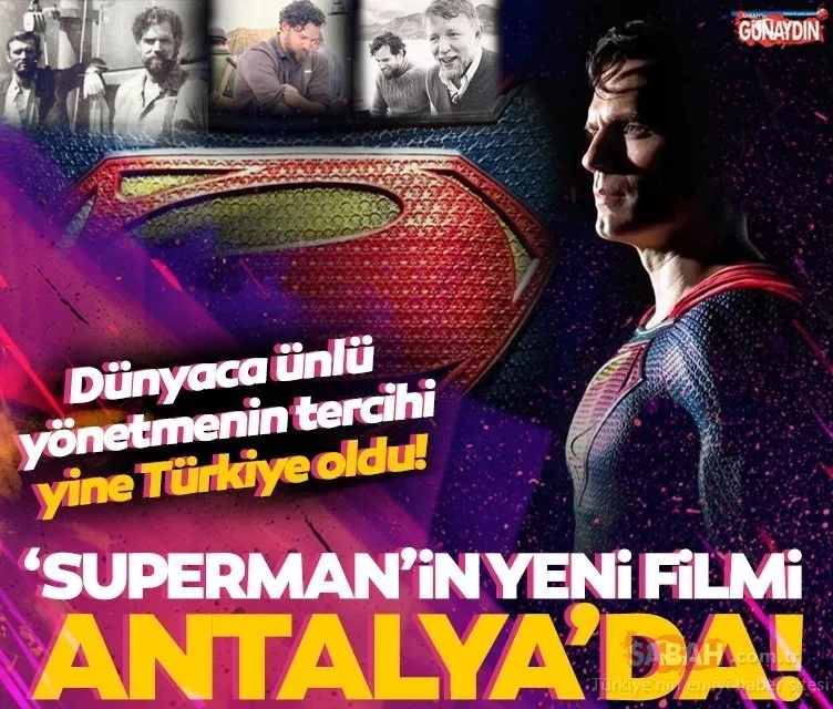 Finikeli Superman! Henry Cavill yeni filmi için Antalya’da!