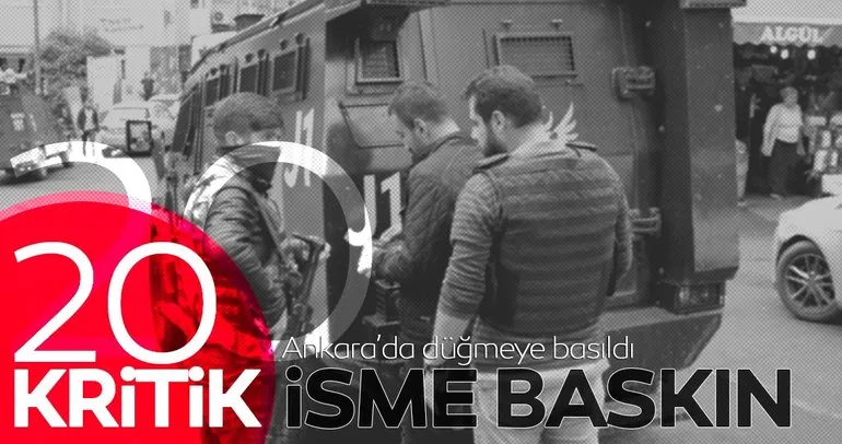 Ankara’da FETÖ soruşturmasında 20 gözaltı kararı
