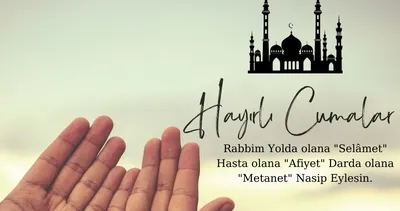 En Anlamlı Cuma Mesajları 2024 gönder: Dualı, hadisli, kısa Cuma mesajı ve sözleri ile Hayırlı Cumalar mesajları