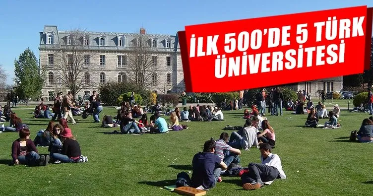 İlk 500’de beş Türk üniversitesi