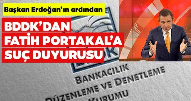 Son Dakika Bddk Dan Fatih Portakal A Suc Duyurusu Son Dakika Haberler