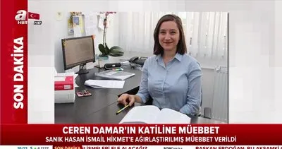 Türkiye’yi sarsan Ceren Damar cinayetinde katilin cezası belli oldu | Video
