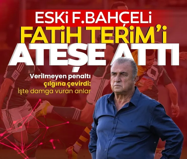 Eski Fenerbahçeli Fatih Terim’i ateşe attı!
