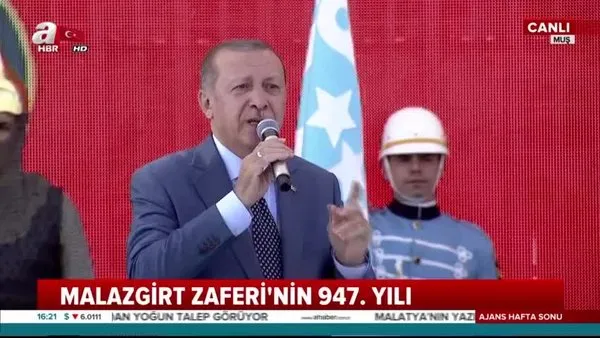 Cumhurbaşkanı Erdoğan, Anadolu’nun Fethi Malazgirt 1071 Töreni'nde önemli açıklamalarda bulundu