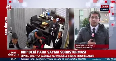 CHP’deki para sayma soruşturmasında son durum ne? Canan Kaftancıoğlu ifadeye neden gelmedi? | Video