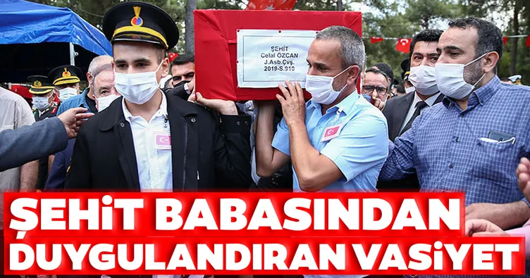 Şehit babasından duygulandıran vasiyet