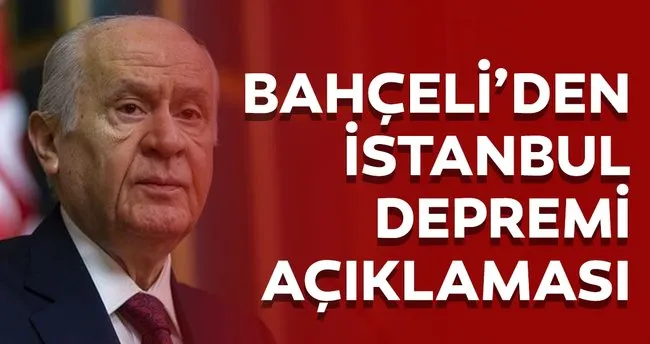 Bahceli Den Istanbul Depremi Aciklamasi Son Dakika Haberler