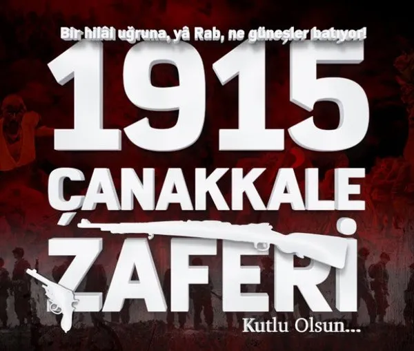 18 Mart 2018 Çanakkale Zaferi mesajları ve sözleri burada! - İşte Resimli Çanakkale Zaferi mesajları