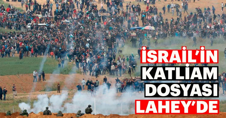 İsrail’in katliam dosyası Lahey’de