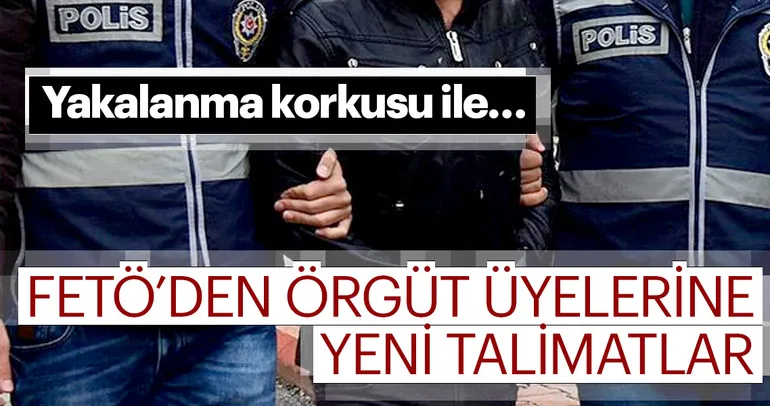 FETÖ’nün yakalanma korkusu